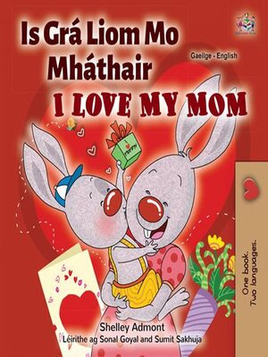 cover image of Is Grá Liom Mo Mháthair / I Love My Mom